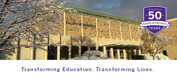 A photo of the snow-covered Faculty of Education Building, signaling this is the winter issue of the faculty's alumni newsletter. In the top right corner is a logo for the Faculty of Education's 50th anniversary and at the bottom of the graphic are the words, 